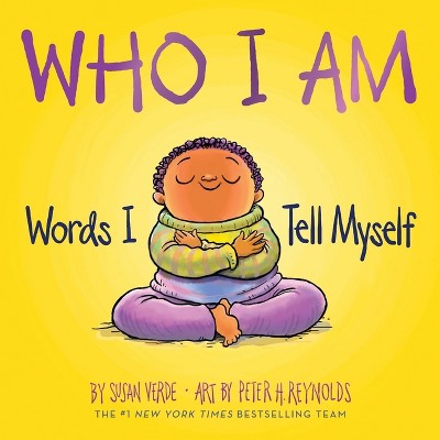 Who I Am - (I Am Books) by  Susan Verde (Board Book)