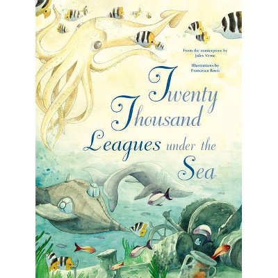 Twenty Thousand Leagues Under the Sea - by  Jules Verne (Hardcover)