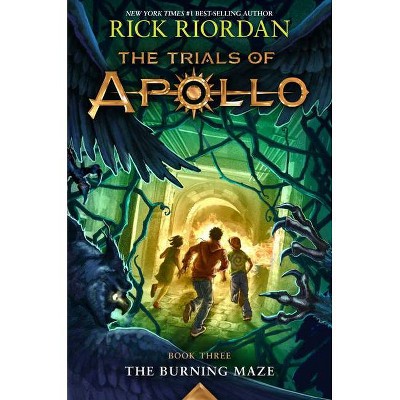 The Burning Maze (Trials of Apollo, the Book Three) - by  Rick Riordan (Paperback)