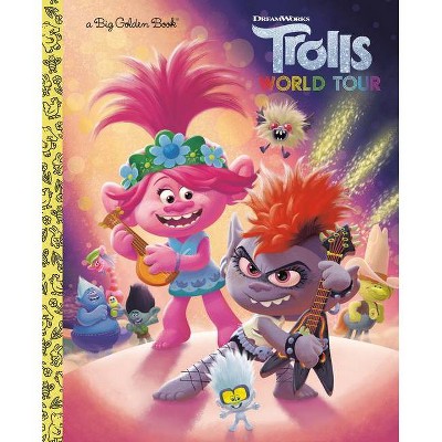 Trolls World Tour Big Golden Book (DreamWorks Trolls World Tour) - by  David Lewman (Hardcover)