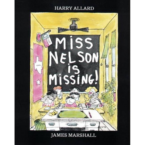 Miss Nelson Is Missing! (Reissue) (Paperback) (Harry Allard) - image 1 of 1