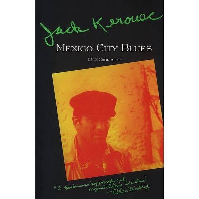 Mexico City Blues - by  Jack Kerouac (Paperback)