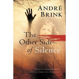 The Other Side of Silence - by  André Brink (Paperback) - 1 of 1