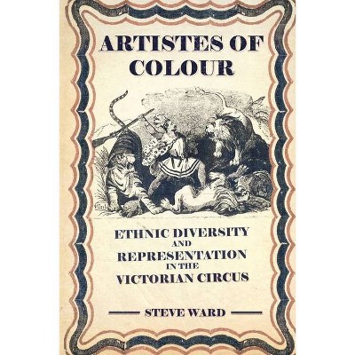 Artistes of Colour - by  Steve Ward (Paperback)