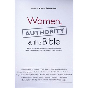 Women, Authority & the Bible - by  Alvera Mickelsen (Paperback) - 1 of 1