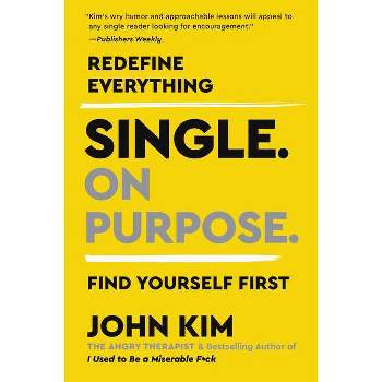 Single on Purpose - by John Kim