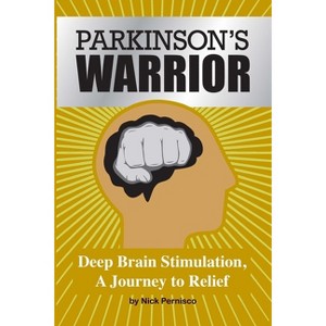 Parkinson's Warrior - by  Nick Pernisco (Paperback) - 1 of 1