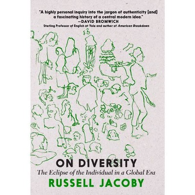 On Diversity - by  Russell Jacoby (Paperback)