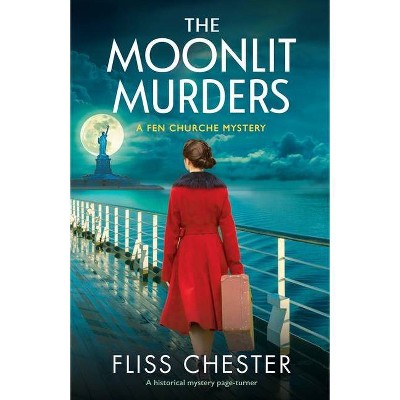 The Moonlit Murders - (A Fen Churche Mystery) by  Fliss Chester (Paperback)