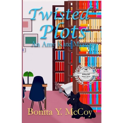 Twisted Plots - by  Bonita Y McCoy (Paperback)