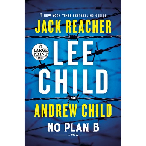 No Plan B - (jack Reacher) Large Print By Lee Child & Andrew Child  (paperback) : Target