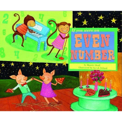 If You Were an Even Number - (Math Fun (Paperback)) by  Marcie Aboff (Paperback)