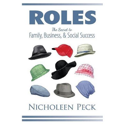 Roles - by  Nicholeen Peck (Paperback)