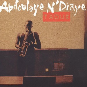 Abdoulaye N'Diaye - Taoue (CD) - 1 of 1