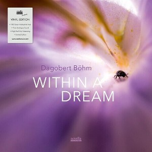 Dagobert Bohm - Within A Dream (Vinyl) - 1 of 1