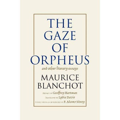 The Gaze of Orpheus - by  Maurice Blanchot (Paperback)