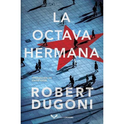 La Octava Hermana - (Charles Jenkins) by  Robert Dugoni (Paperback)