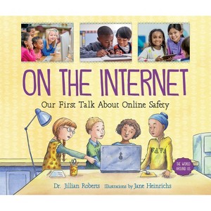 On the Internet - (World Around Us) by  Jillian Roberts (Paperback) - 1 of 1