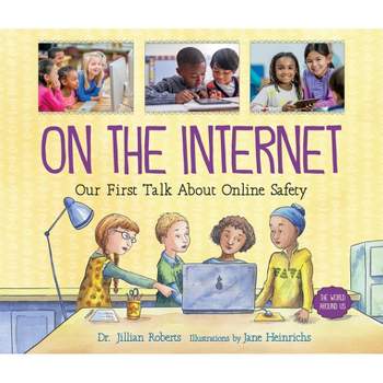On the Internet - (World Around Us) by  Jillian Roberts (Paperback)