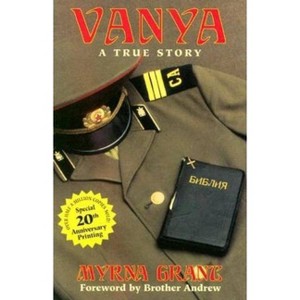 Vanya - (New Leaf Library) 2nd Edition by  Myrna Grant (Paperback) - 1 of 1