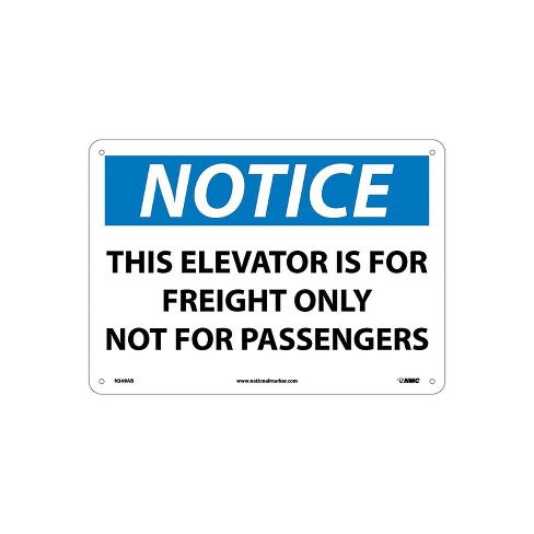 National Marker Notice Signs; This Elevator Is For Freight Only