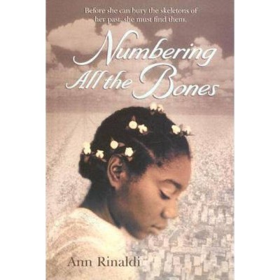 Numbering All the Bones - by  Ann Rinaldi (Paperback)