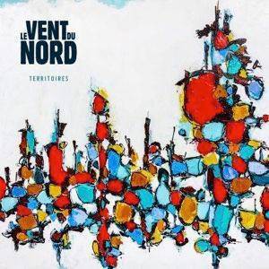 Le Vent Du Nord - Territoires (CD)