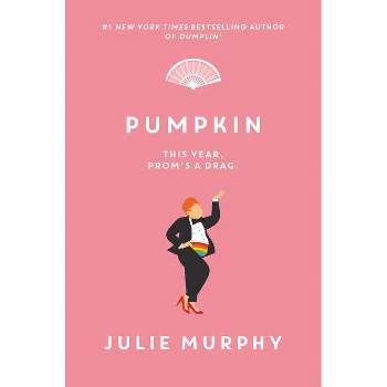 Pumpkin - by Julie Murphy (Hardcover)