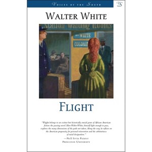 Flight - (Voices of the South) by  Walter White (Paperback) - 1 of 1