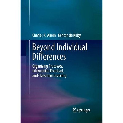 Beyond Individual Differences - by  Charles A Ahern & Kenton De Kirby (Paperback)