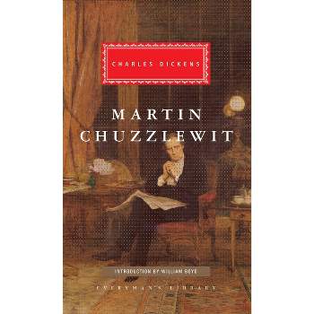 Martin Chuzzlewit - (Everyman's Library Classics) by  Charles Dickens (Hardcover)