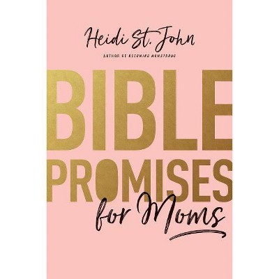 Bible Promises for Moms - by  St John Heidi (Paperback)