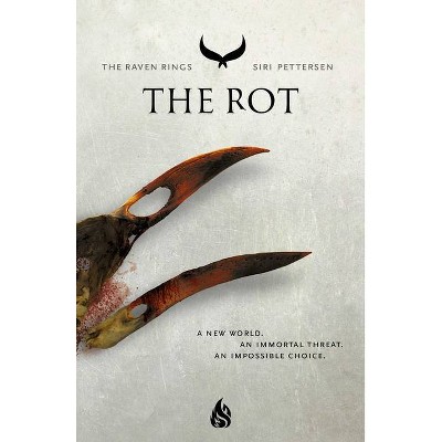 The Rot - (The Raven Rings) by  Siri Pettersen (Hardcover)