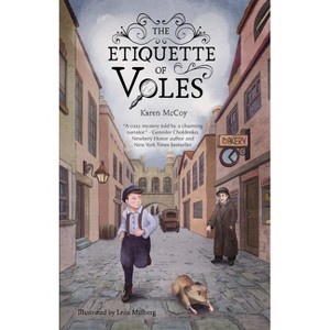 The Etiquette of Voles - by  Karen B McCoy (Paperback) - 1 of 1