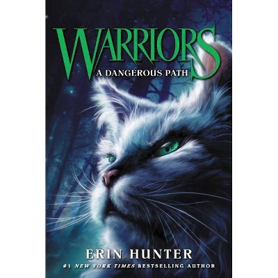 Warriors #5: A Dangerous Path - (Warriors: The Prophecies Begin) by  Erin Hunter (Paperback)