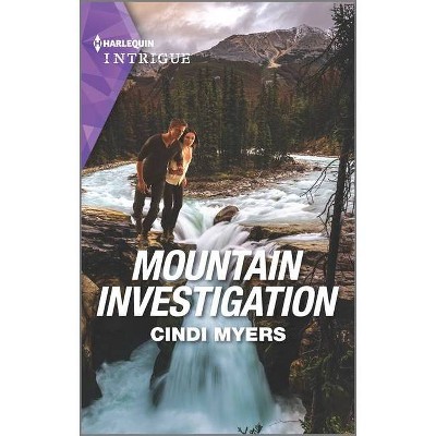 Mountain Investigation - (Ranger Brigade: Rocky Mountain Manhunt) by  Cindi Myers (Paperback)