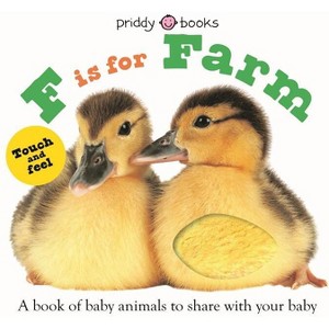 ABC Touch & Feel: F Is for Farm - (ABC Books) by  Roger Priddy (Board Book) - 1 of 1