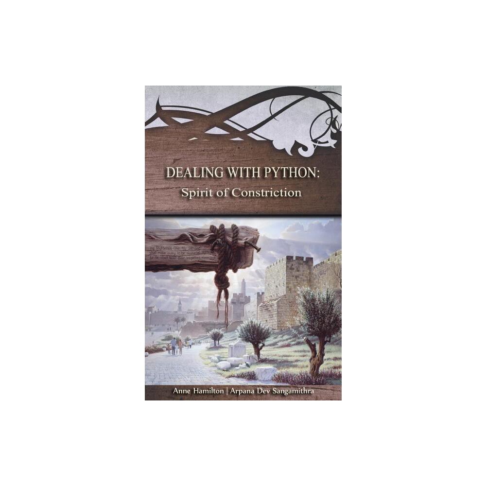 Dealing with Python - by Anne Hamilton & Arpana Sangamithra (Paperback)