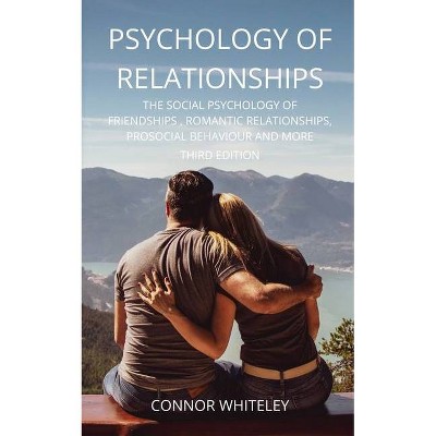 Psychology of Relationships - (Introductory) 3rd Edition,Large Print by  Connor Whiteley (Paperback)