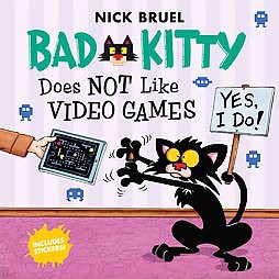 Bad Kitty Does Not Like Video Games - by  Nick Bruel (Paperback)