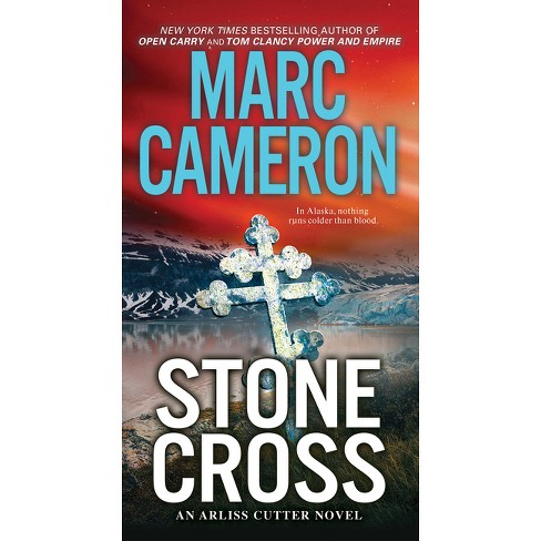 Stone Cross - (Arliss Cutter Novel) - by Marc Cameron - image 1 of 1