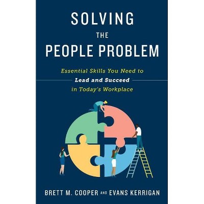 Solving the People Problem - by  Brett M Cooper & Evans Kerrigan (Paperback)