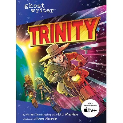 Trinity - (Ghostwriter) by  D J Machale (Hardcover)