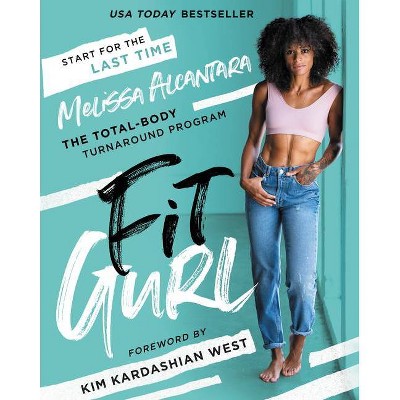 Fit Gurl - by Melissa Alcantara (Hardcover)