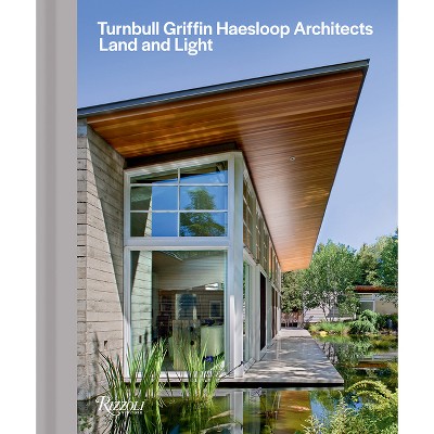 Turnbull Griffin Haesloop Architects - by  Mary Griffin & Eric Haesloop (Hardcover)