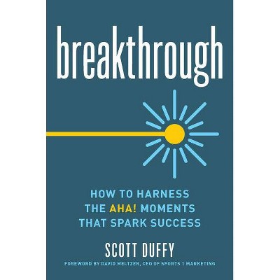 Breakthrough - by  Scott Duffy (Paperback)