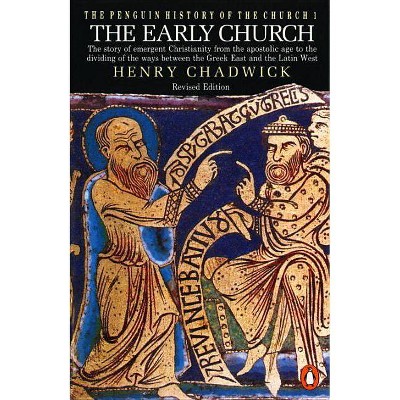 The Early Church - (Hist of the Church) by  Henry Chadwick (Paperback)