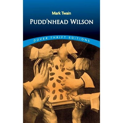 Pudd'nhead Wilson - (Dover Thrift Editions) by  Mark Twain (Paperback)