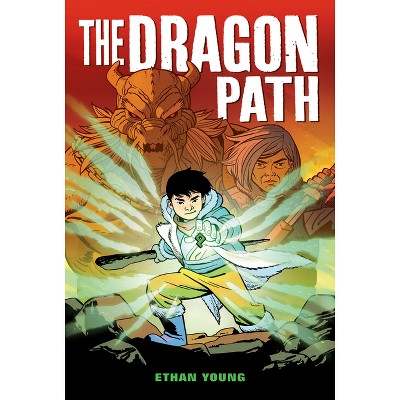The Dragon Path: A Graphic Novel - by  Ethan Young (Hardcover)