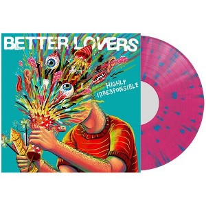 Better Lovers - Highly Irresponsible - Pink & Blue Splatter (Colored Vinyl Pink Blue Splatter Gatefold LP Jacket) - 1 of 1